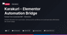 Karakuri - Elementor Automation Bridge