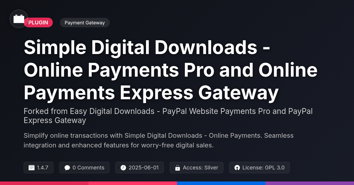 Simple Digital Downloads - Online Payments Pro and Online Payments Express Gateway forked from Easy Digital Downloads - PayPal Website Payments Pro and PayPal Express Gateway Simple Digital Downloads - Online Payments Pro and Online Payments Express Gateway forked from Easy Digital Downloads - PayPal Website Payments Pro and PayPal Express Gateway