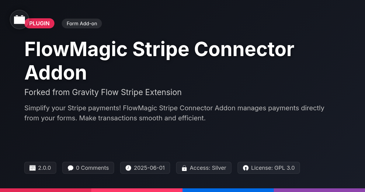 FlowMagic Stripe Connector Addon forked from Gravity Flow Stripe Extension FlowMagic Stripe Connector Addon forked from Gravity Flow Stripe Extension